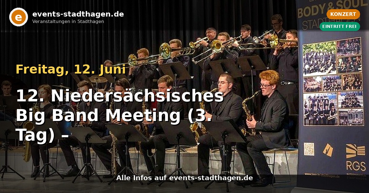12. Niedersächsisches Big Band Meeting (3. Tag) – Abschlusskonzert