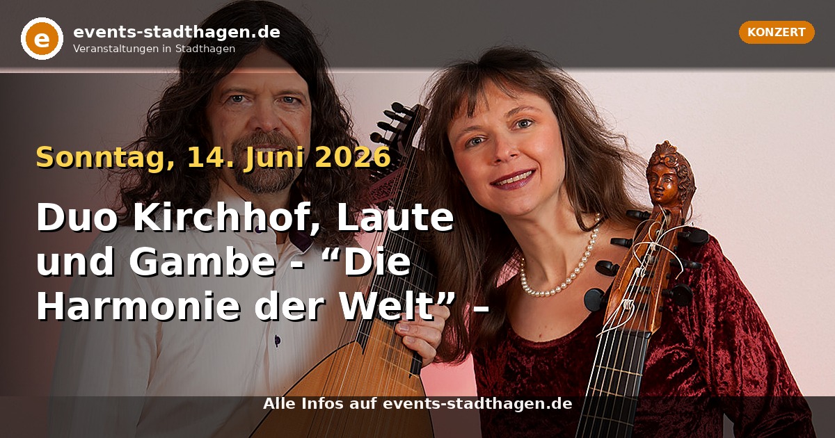 Duo Kirchhof, Laute und Gambe - “Die Harmonie der Welt” – Ordnung, Muster und kosmische Verbundenheit