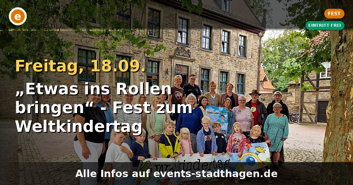 „Etwas ins Rollen bringen“ - Fest zum Weltkindertag