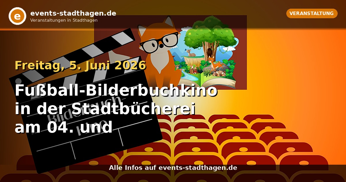 Fußball-Bilderbuchkino in der Stadtbücherei am 04. und 05.06.2026