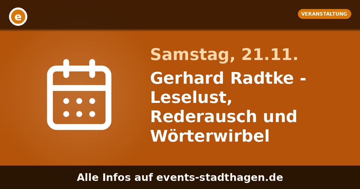 Gerhard Radtke - Leselust, Rederausch und Wörterwirbel