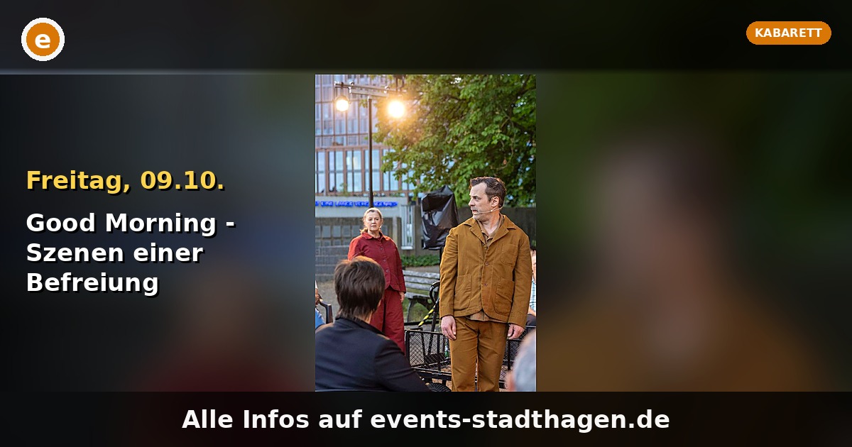Good Morning - Szenen einer Befreiung