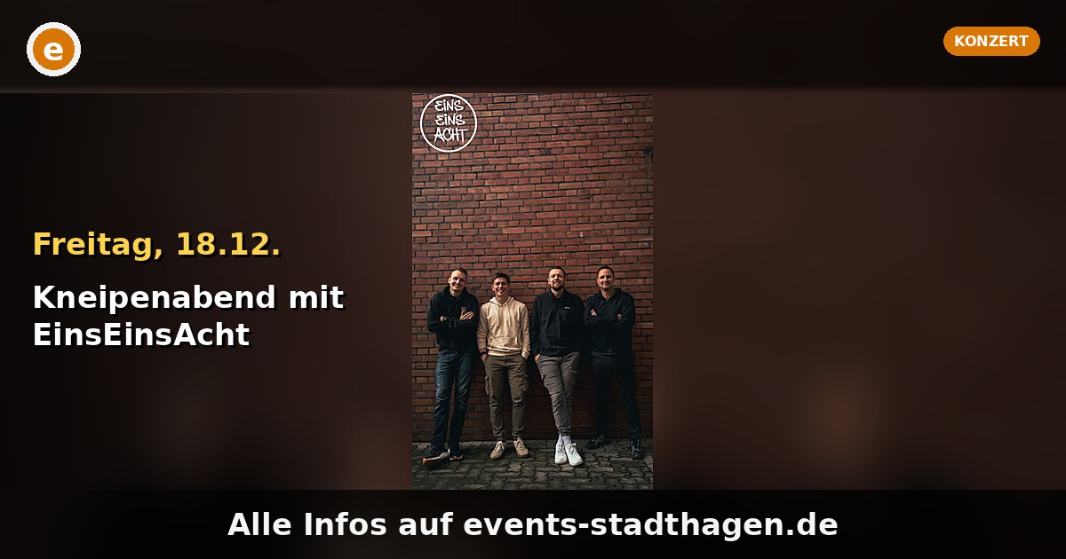 Kneipenabend mit EinsEinsAcht