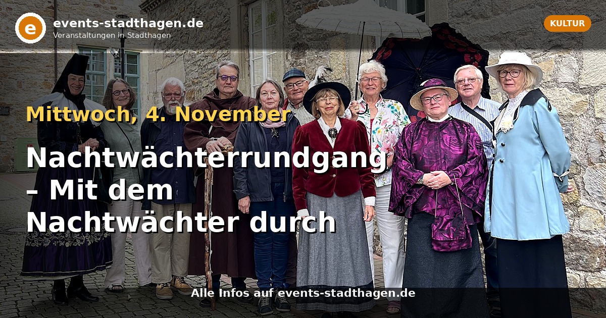 Nachtwächterrundgang – Mit dem Nachtwächter durch Stadthagen