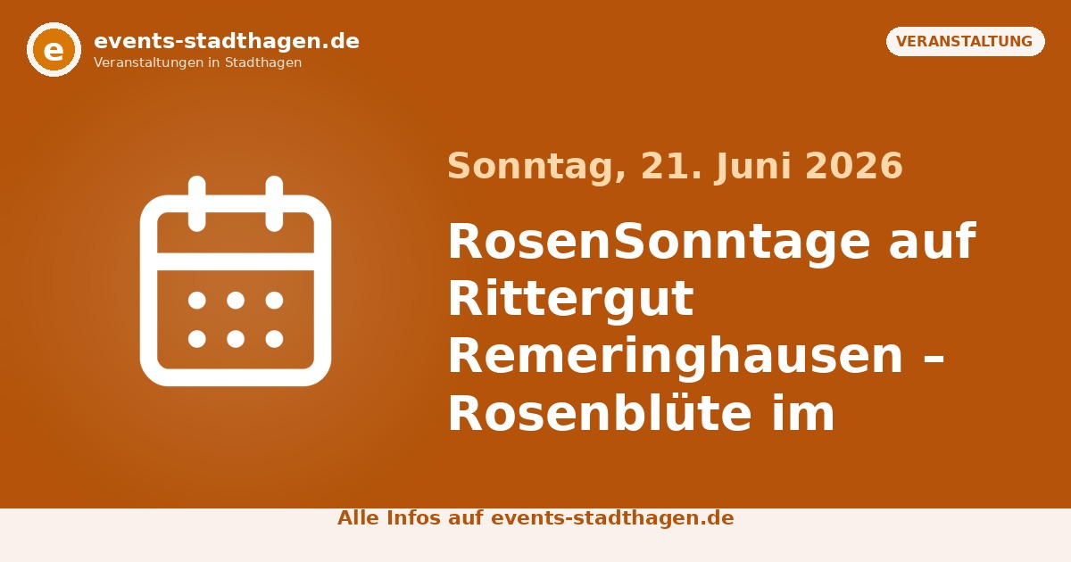 RosenSonntage auf Rittergut Remeringhausen – Rosenblüte im Landschaftspark