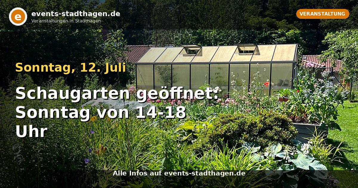 Schaugarten geöffnet: Sonntag von 14-18 Uhr