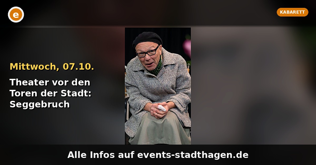 Theater vor den Toren der Stadt: Seggebruch