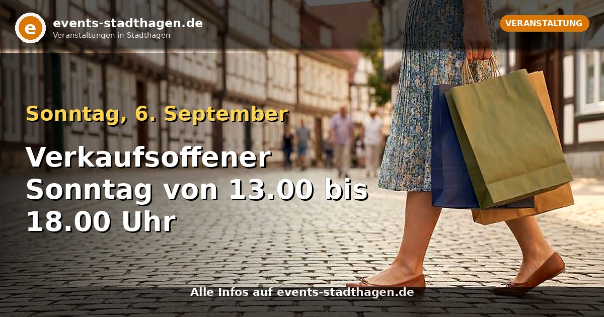 Verkaufsoffener Sonntag von 13.00 bis 18.00 Uhr